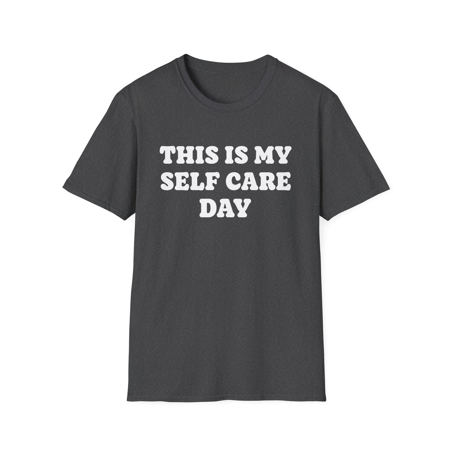 This Is My Self Care Day - Mental Health Support Tee