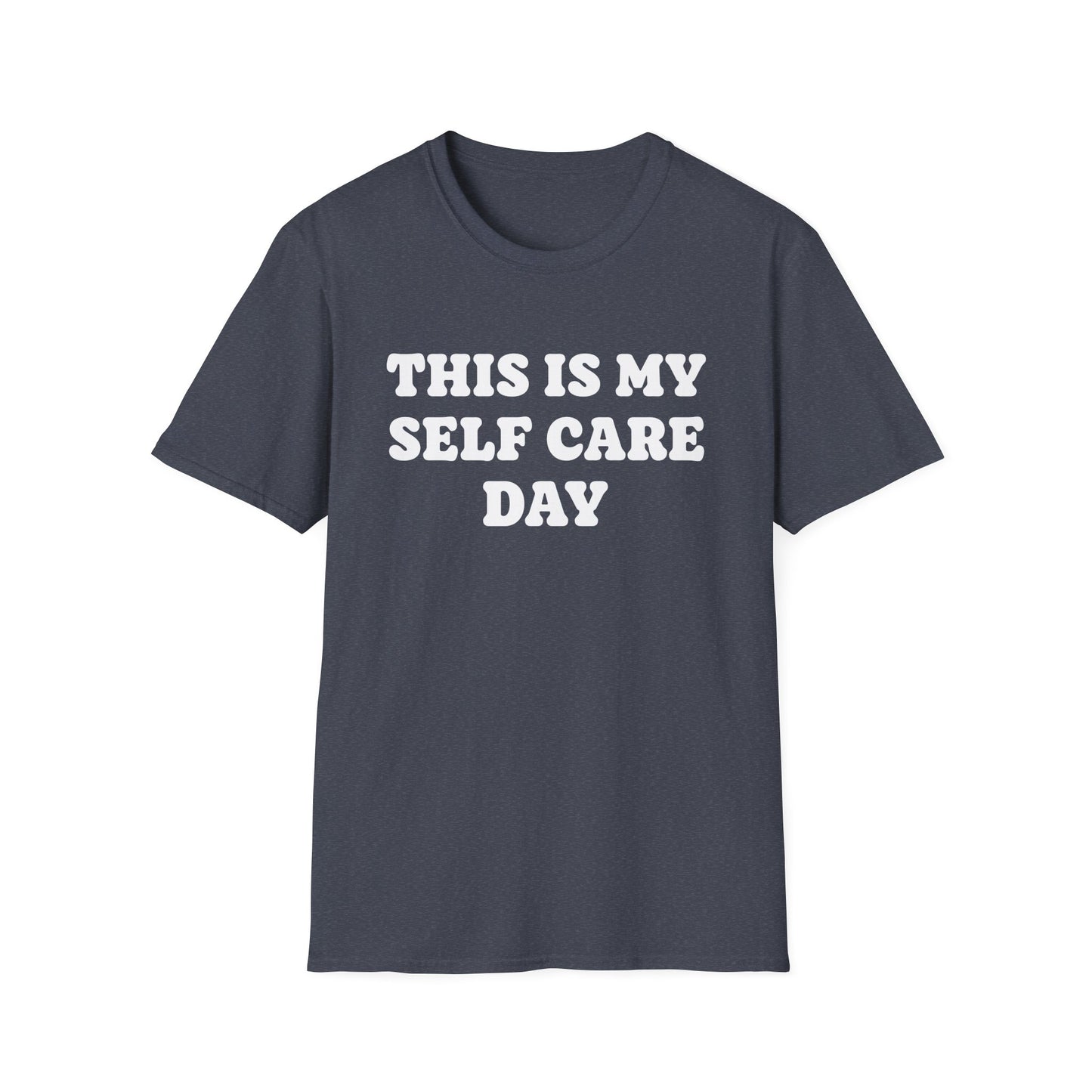 This Is My Self Care Day - Mental Health Support Tee