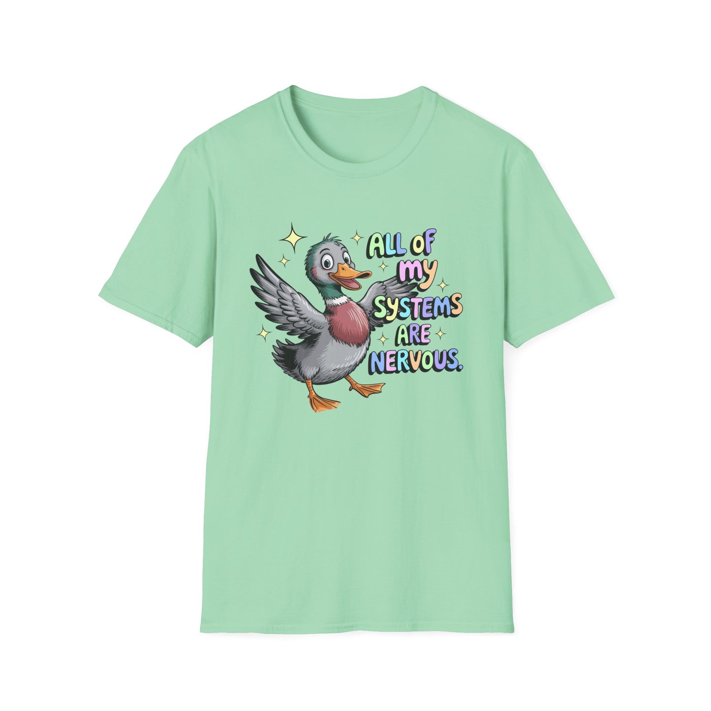 All My Systems Are Nervous - Mental Health Support Tee