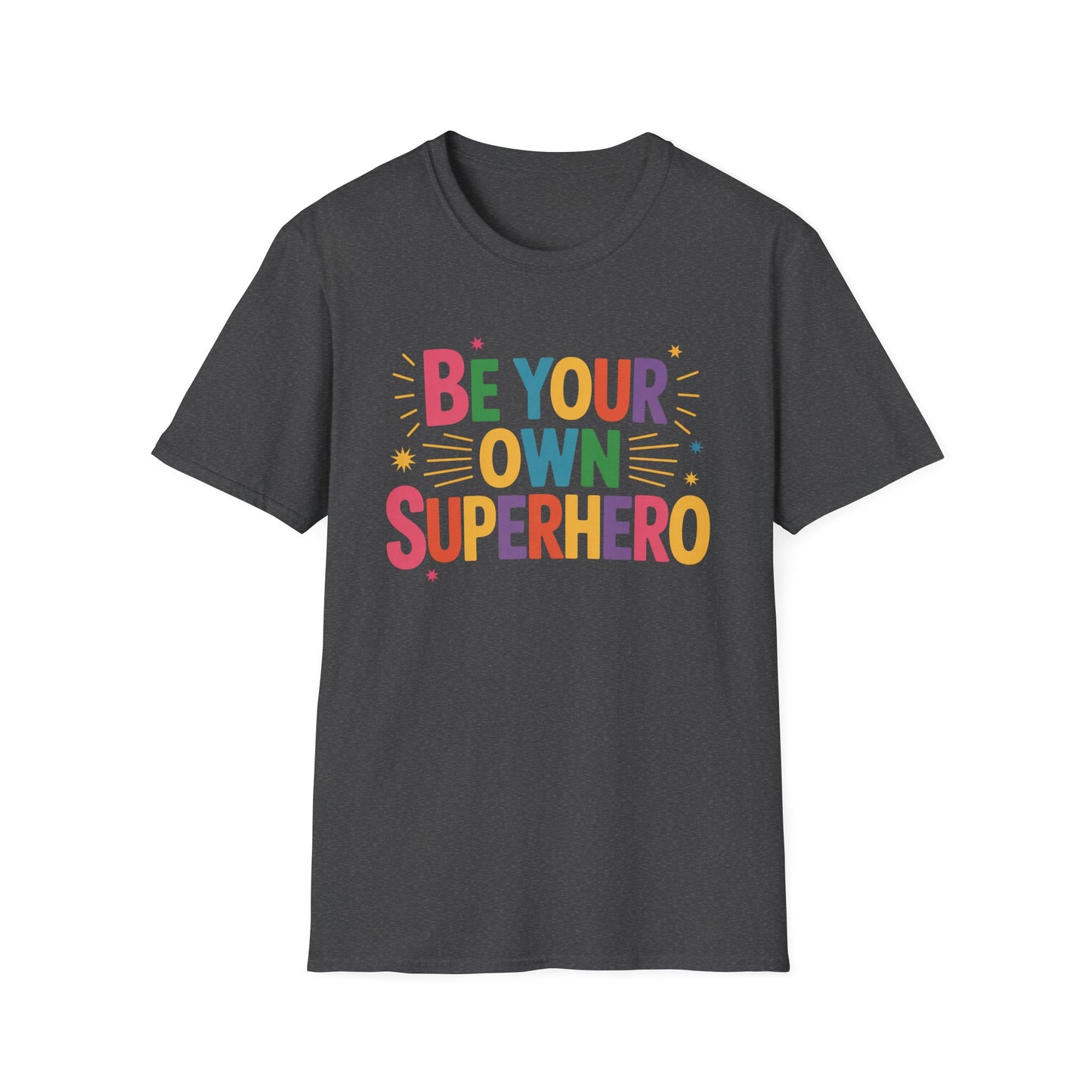 Be Your Own Super Hero - Mental Health Support Tee