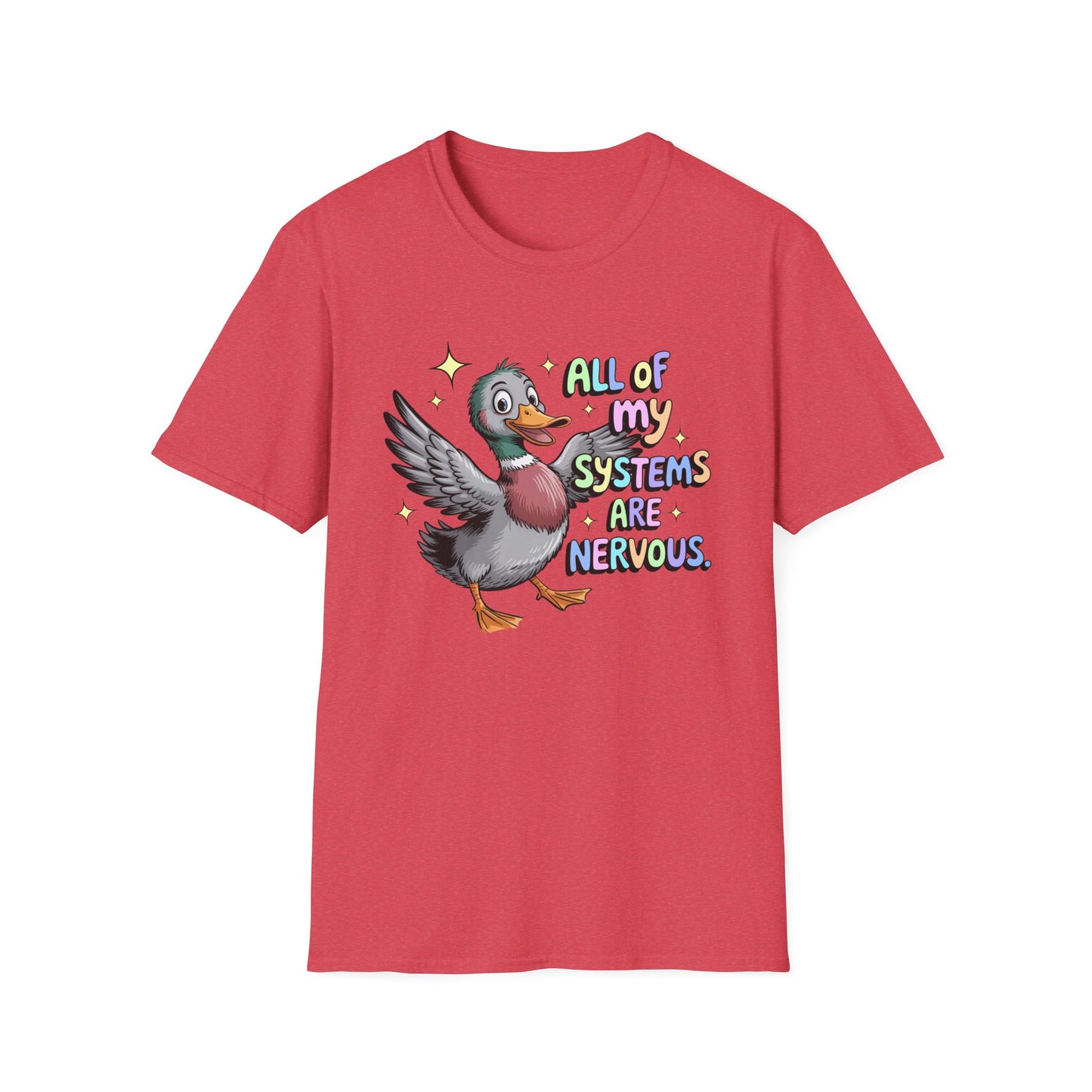 All My Systems Are Nervous - Mental Health Support Tee