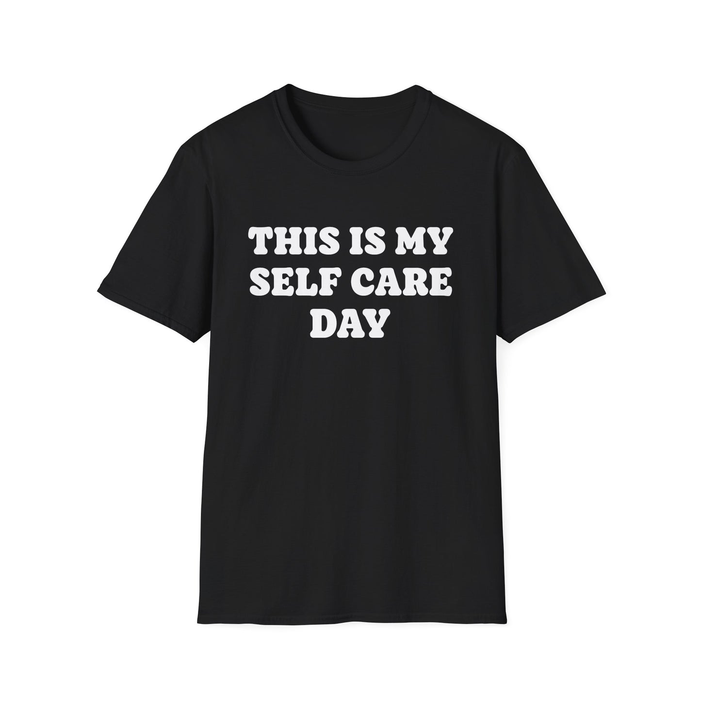 This Is My Self Care Day - Mental Health Support Tee