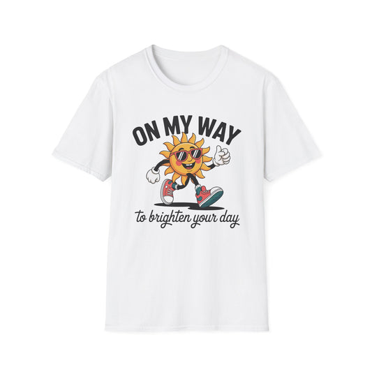 On My Way To Brighten Your Day - Mental Health Support Tee