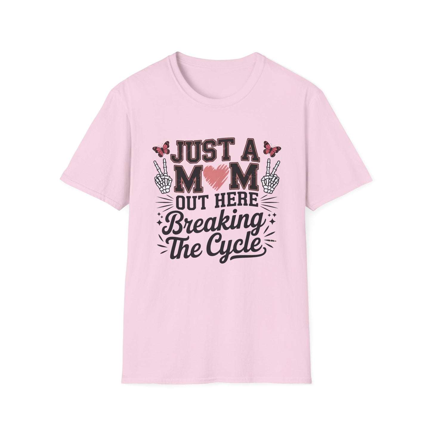 Just A MOM Out Here - Mental Health Support Tee