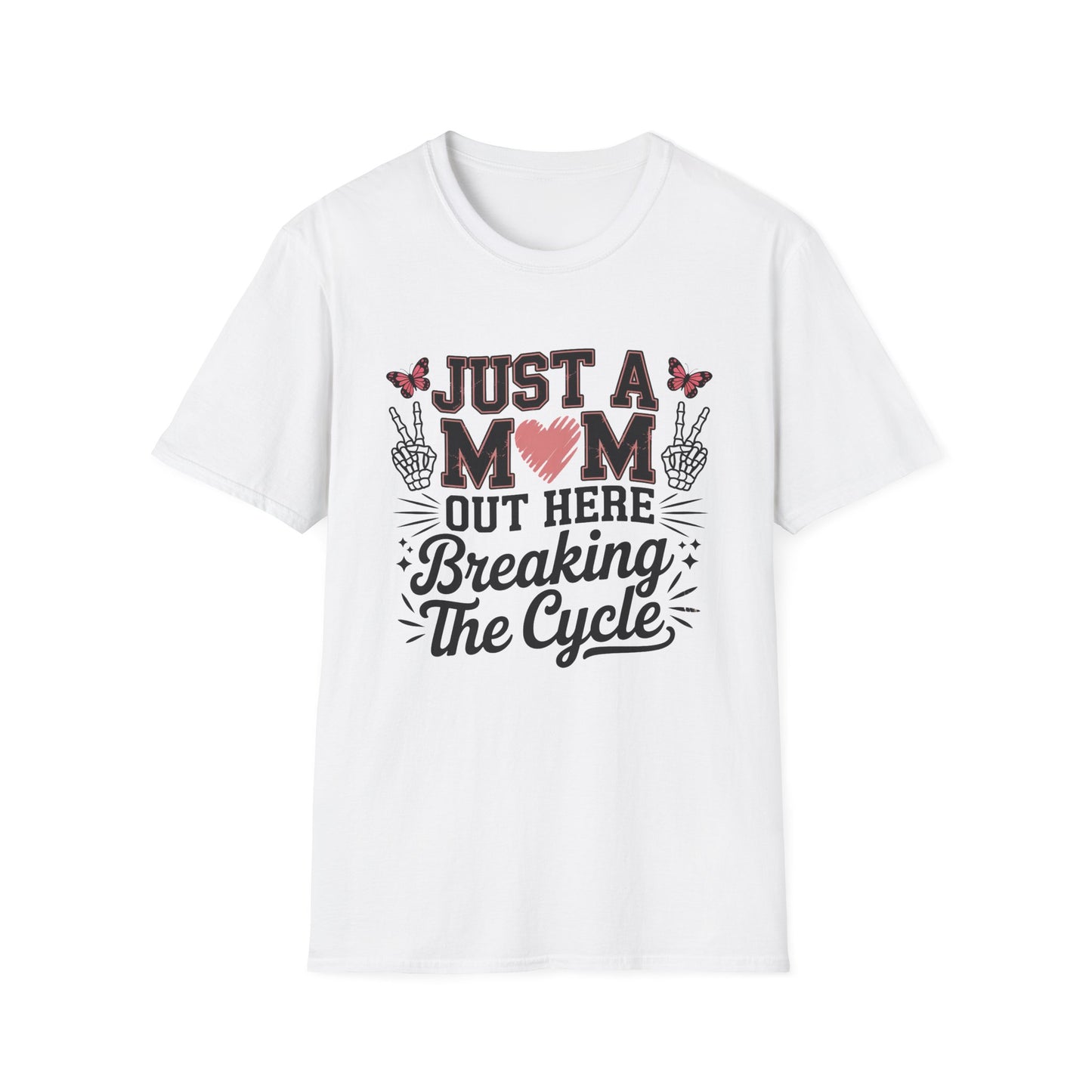 Just A MOM Out Here - Mental Health Support Tee