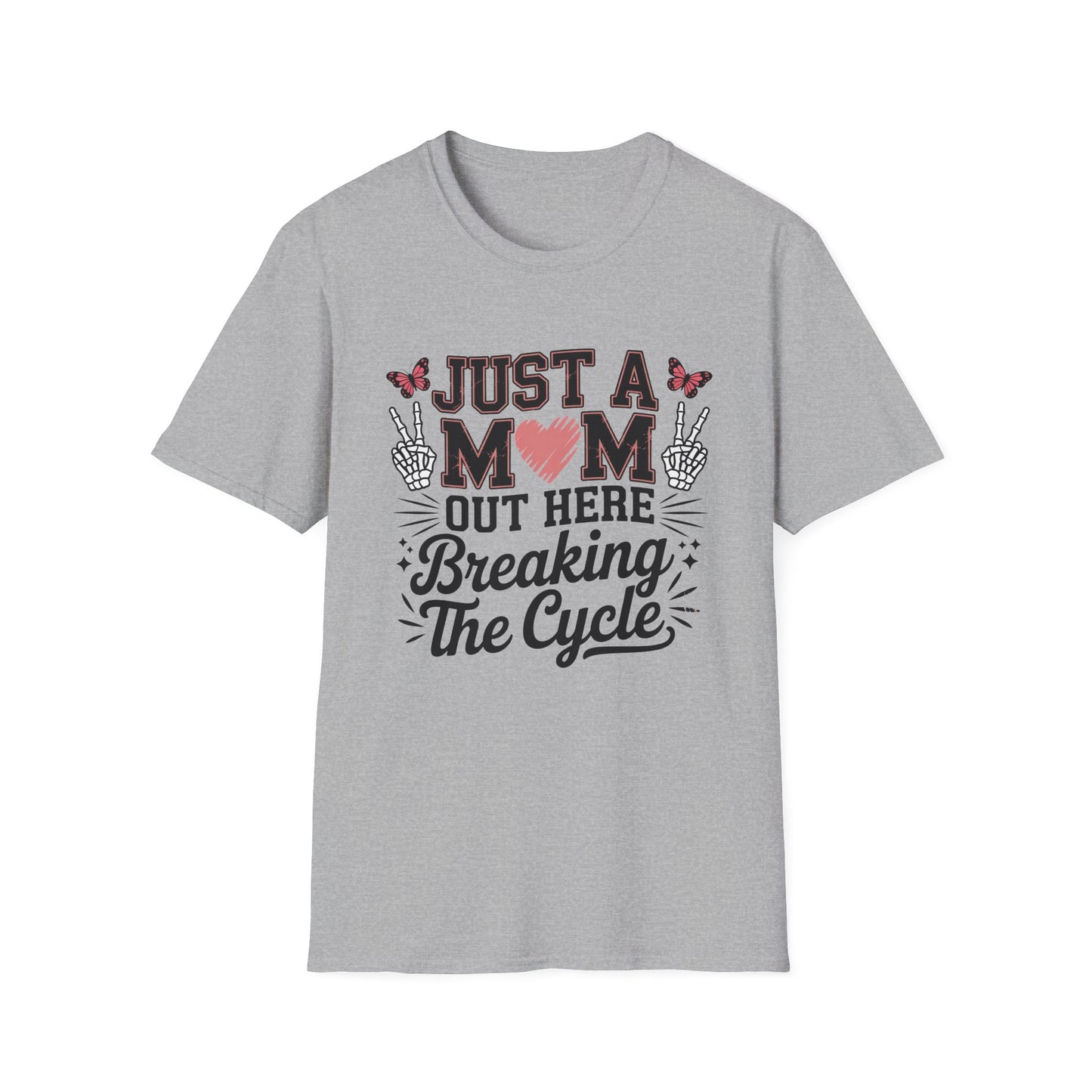 Just A MOM Out Here - Mental Health Support Tee